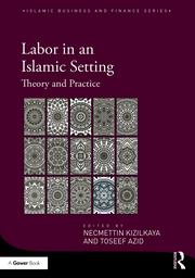Labor In an Islamıc Settıng: Theory and Practıce kapağı