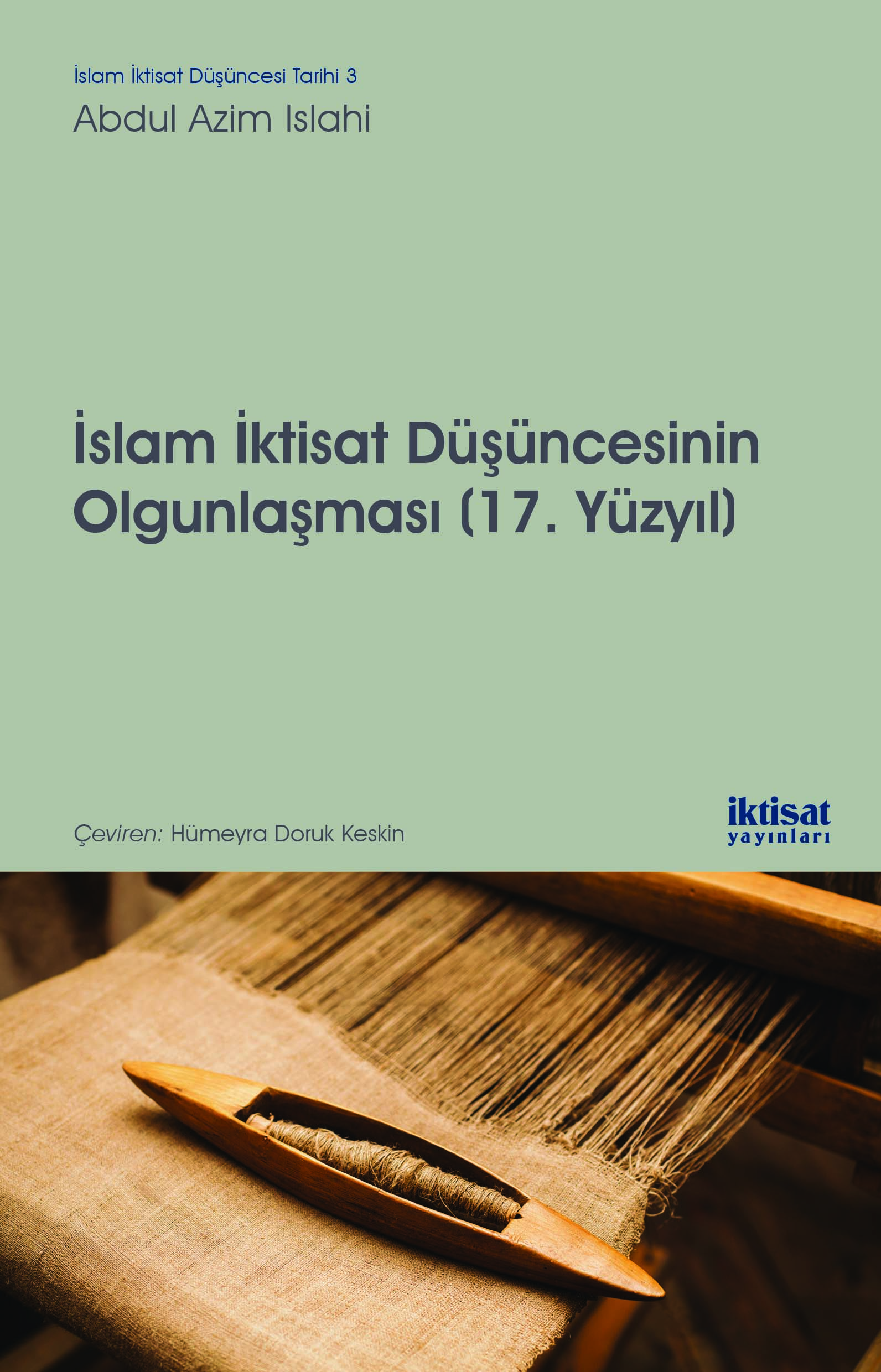 İslam İktisat Düşüncesinin Olgunlaşması (17. Yüzyıl) kapağı