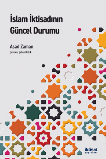 İslam İktisadının Güncel Durumu kapağı