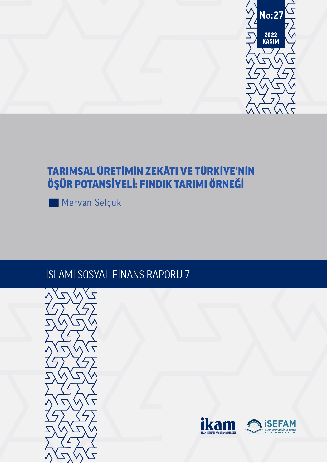 Tarımsal Üretimin Zekâtı ve Türkiye’nin Öşür Potansiyeli: Fındık Tarımı Örneği kapağı